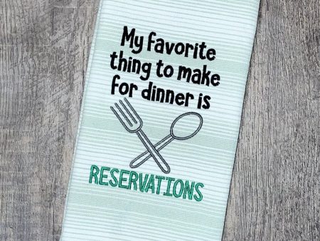 My favorite thing to make for dinner is reservations machine embroidery design (4 sizes and 2 versions, US and UK,included) DIGITAL DOWNLOAD Supply